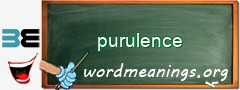 WordMeaning blackboard for purulence